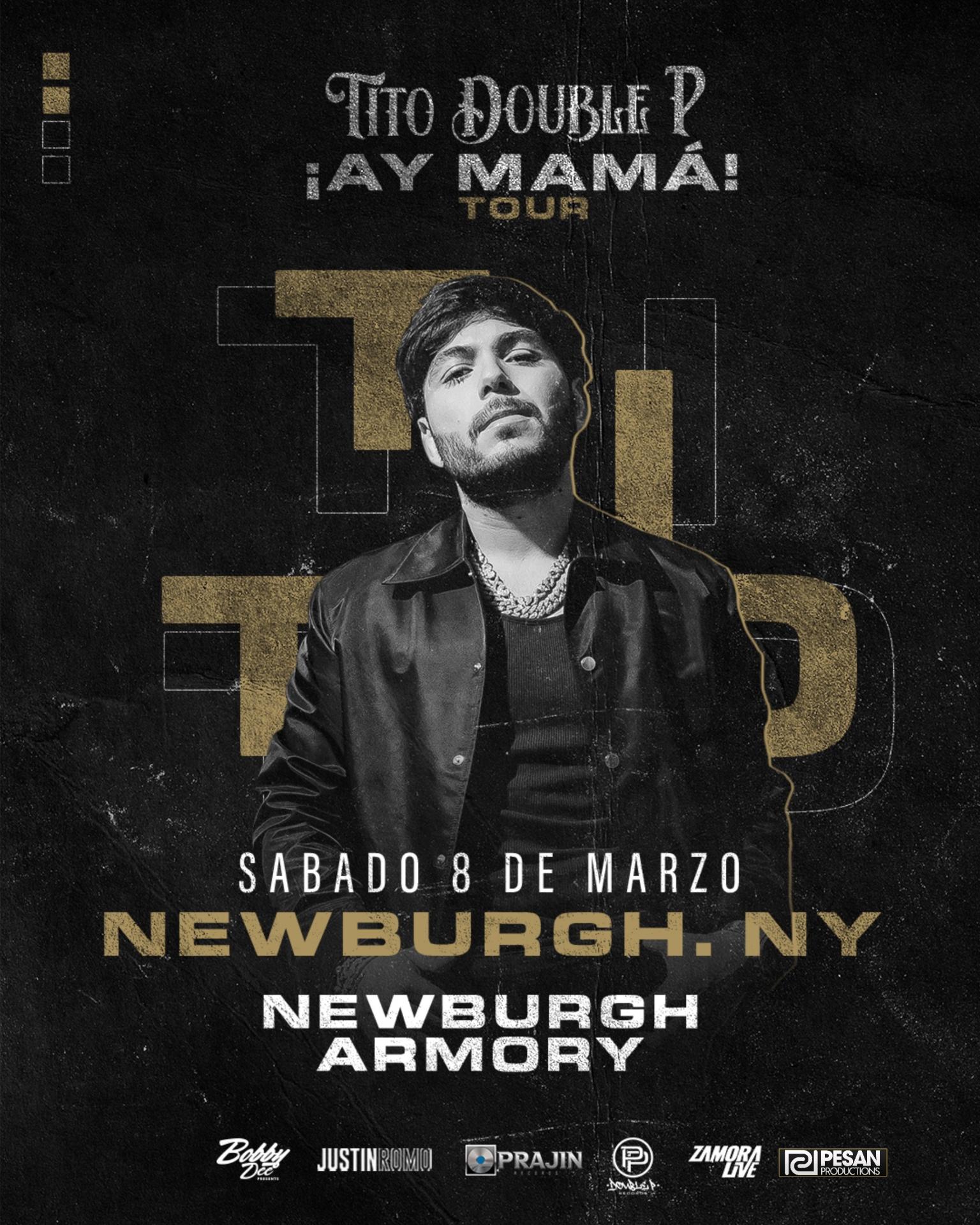 TITO DOUBLE P EN NEWBURGH ARMORY (NEWBURGH, NY)
