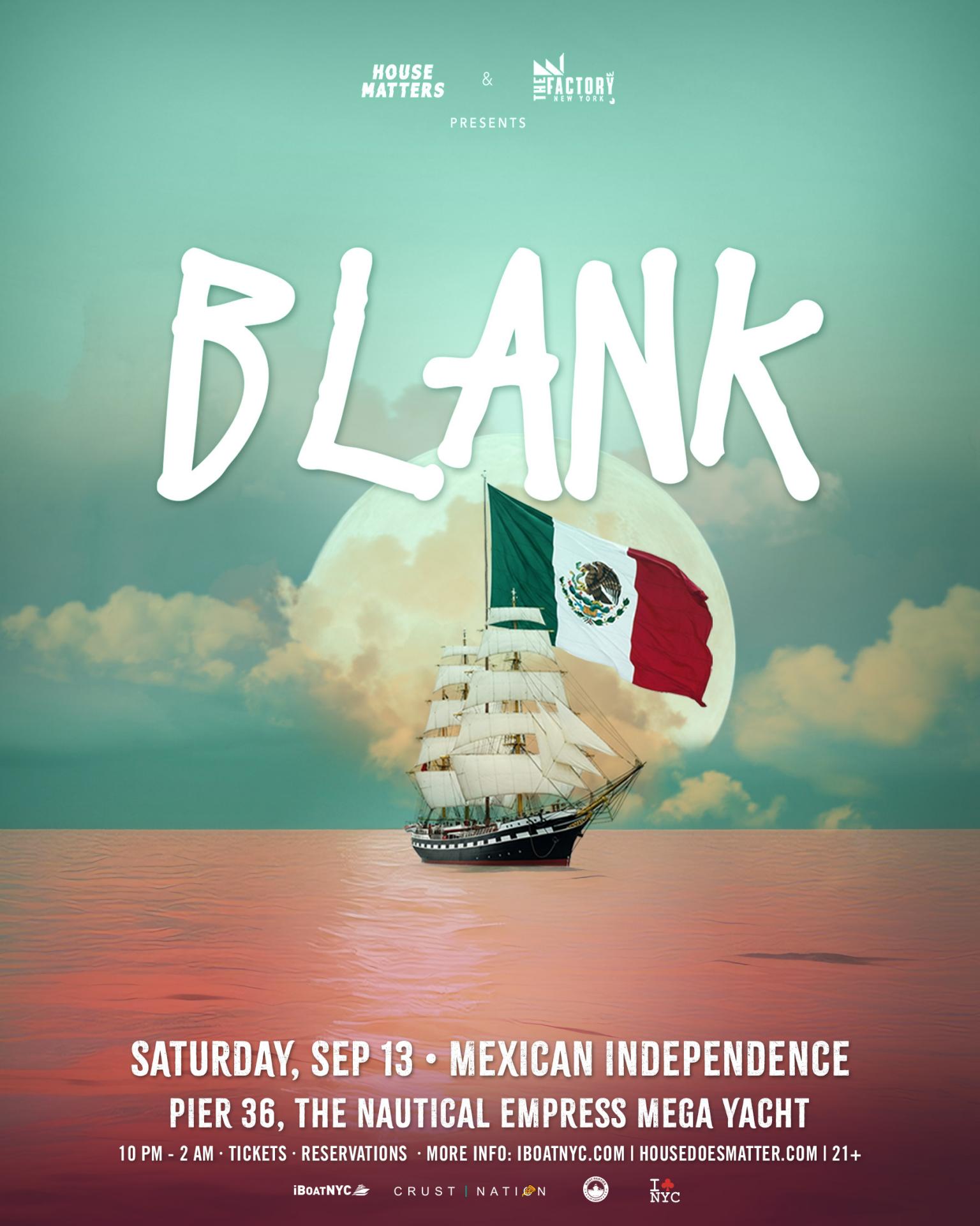 House Matters Presents BLANK: Mexican Independence Day Boat Party