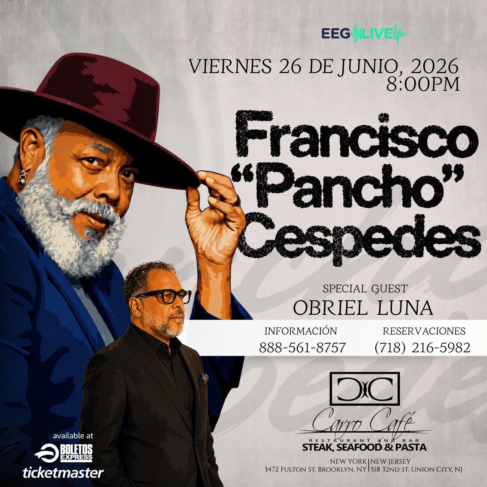 Buy tickets for Francisco Pancho Cespedes RESERVA DE MESA Francisco Pancho Cespedes RESERVA DE MESA