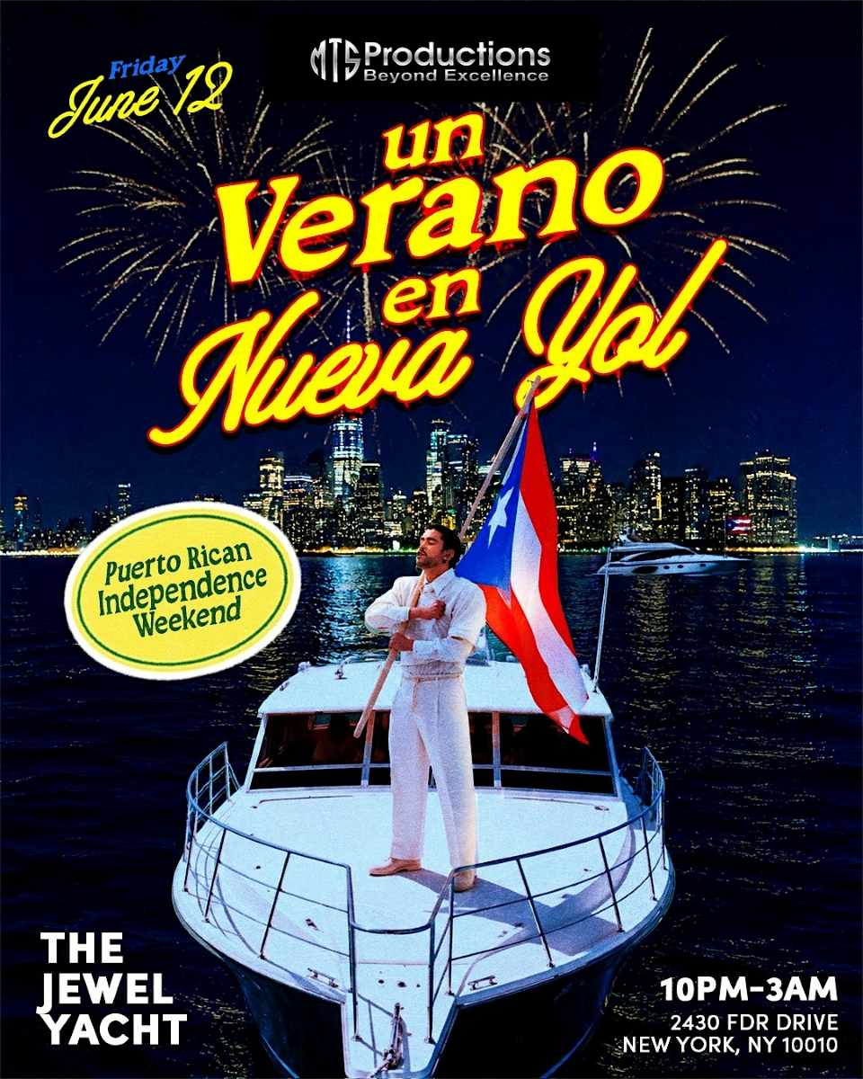 Un Verano en Nuevayol — Puerto Rican Independence Weekend | Jewel Yacht